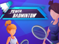 Oyunu Güç Badmintonu çevrimiçi