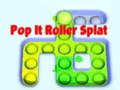 Oyunu Pop It Roller Splat çevrimiçi