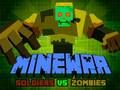 Oyunu Minewar Askerleri vs Zombiler çevrimiçi