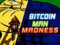 Oyunu Bitcoin Adam Çılgınlığı çevrimiçi