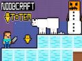 Oyunu NoobCraft Totem çevrimiçi