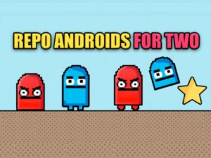 Oyunu İki kişilik repo android çevrimiçi