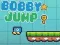 Oyunu Bobby Zıplama çevrimiçi