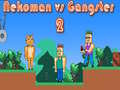 Oyunu Nekoman vs Gangster 2 çevrimiçi