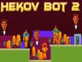 Oyunu Hekov Bot 2 çevrimiçi