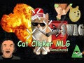 Oyunu Kedi Tıklayıcı MLG çevrimiçi