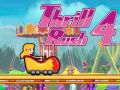Oyunu Thrill Rush 4 çevrimiçi