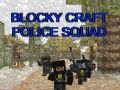 Oyunu Blocky Craft Polis Ş Squad çevrimiçi