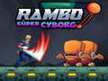 Oyunu Rambo Süper Siber çevrimiçi