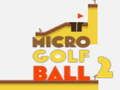 Oyunu Mikro Golf Topu 2 çevrimiçi