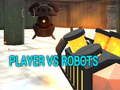 Oyunu Oyuncu vs Robotlar çevrimiçi