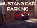 Oyunu Mustang Araba Park Etme çevrimiçi
