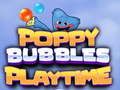Oyunu Poppy Baloncuklar Oyun Zamanı çevrimiçi