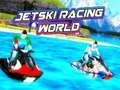 Oyunu Jetski Yarış Dünyası çevrimiçi