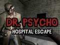 Oyunu Dr. Psycho Hastane Kaçışı çevrimiçi