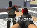 Oyunu Counter Craft 3 Zombi çevrimiçi