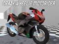 Oyunu Çılgın Wheelie Motosikletçisi çevrimiçi