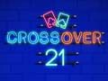 Oyunu Crossover 21 çevrimiçi