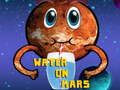 Oyunu Mars'ta Su çevrimiçi