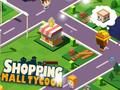Oyunu Alışveriş Merkezi Tycoon'u çevrimiçi