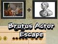 Oyunu Brutus Aktör Kaçışı çevrimiçi