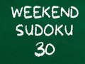 Oyunu Hafta Sonu Sudoku 30 çevrimiçi