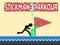 Oyunu Stickman Parkour 3 çevrimiçi