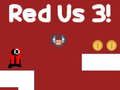Oyunu Kırmızı Biz 3 çevrimiçi