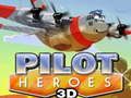 Oyunu Pilot Kahramanları 3D çevrimiçi