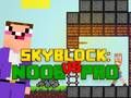 Oyunu Noob vs Pro Skyblock çevrimiçi Oyunu Noob vs Pro Skyblock çevrimiçi