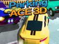 Oyunu Otopark ACE 3D çevrimiçi