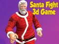 Oyunu Santa Dövüşü 3D Oyunu çevrimiçi