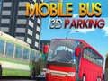 Oyunu Mobil Otobüs 3D Park Etme çevrimiçi