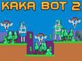 Oyunu Kaka Bot 2 çevrimiçi