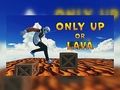 Oyunu Sadece yukarı ya da lava çevrimiçi