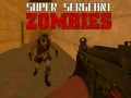 Oyunu Süper Çavuş Zombiler çevrimiçi