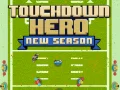 Oyunu Touchdown Kahramanı Yeni Sezon çevrimiçi Oyunu Touchdown Kahramanı Yeni Sezon çevrimiçi
