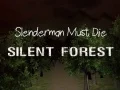 Oyunu Slenderman Ölmelidir: Sessiz Orman çevrimiçi