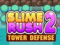Oyunu Slime Rush: Kule Savunması 2 çevrimiçi