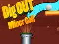 Oyunu Kazı Yap Madenci Golfü çevrimiçi