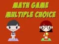 Oyunu Matematik Oyunu: Çoktan Seçmeli çevrimiçi Oyunu Matematik Oyunu: Çoktan Seçmeli çevrimiçi