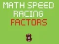 Oyunu Matematik Hız Yarışı Çarpanlar çevrimiçi Oyunu Matematik Hız Yarışı Çarpanlar çevrimiçi