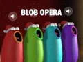 Oyunu Blob Opera çevrimiçi Oyunu Blob Opera çevrimiçi