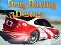 Oyunu Drag Yarışları 3D 2021 çevrimiçi