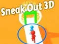 Oyunu Sneak Out 3D çevrimiçi