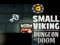 Oyunu Küçük Viking Zindanı Felaketi çevrimiçi