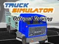 Oyunu Kamyon Simülatörü Offroad Sürüşü çevrimiçi