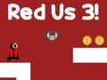 Oyunu Kırmızı Biz 3 çevrimiçi