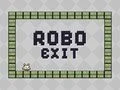 Oyunu Robo Çıkış çevrimiçi