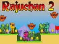 Oyunu Rajuchan 2 çevrimiçi Oyunu Rajuchan 2 çevrimiçi